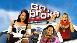 Go for Broke 2