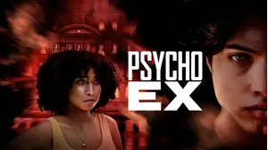 Psycho Ex