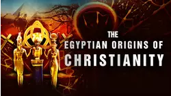The Egyptian Origins of Christianity