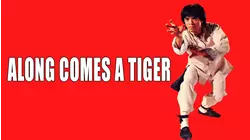 Along Comes a Tiger aka Along Comes the Tiger