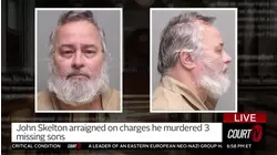 John Skelton Arraigned in Murder of 3 Missing Sons