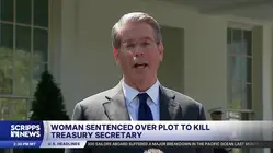 Woman sentenced over plot to kill Treasure Secretary Bessent