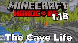 Minecraft 1.18 Hardcore Survival - Ep 1 - Cave Life Below Zero!