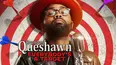 Brandon Queshawn: Everybody's a Target
