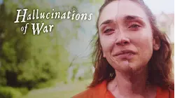 Hallucinations of War