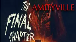 Amityville: The Final Chapter