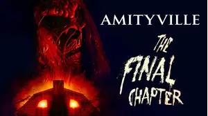 Amityville: The Final Chapter