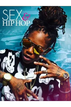 Sex & Hip Hop the Documentary
