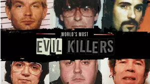 World's Most Evil Killers