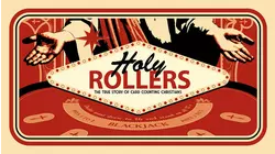 Holy Rollers: The True Story Of Card Counting Christians