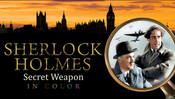 Sherlock Holmes and The Secret Weapon (in Color) on FREECABLE TV
