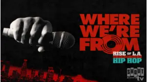 Where We're From: Rise Of L.A. Underground Hip Hop