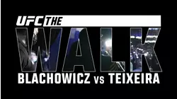 UFC The Walk: Blachowicz vs Teixeira