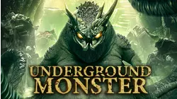 Underground Monster