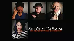 See What I'm Saying: The Deaf Entertainers Documentary