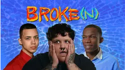 Broke(n)