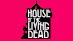 House of the Living Dead