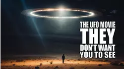 The UFO Movie THEY Don't Want You to See