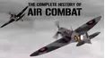 Complete History of Air Combat