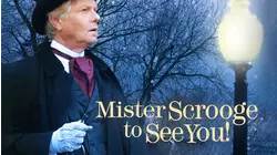 Mister Scrooge to See You