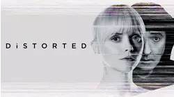 Distorted
