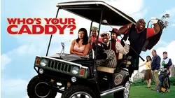 Who's Your Caddy?
