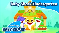 Baby Shark Kindergarten