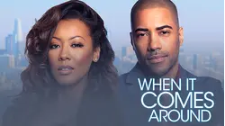 When It Comes Around