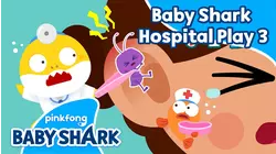 Baby Shark Hospital Play 3