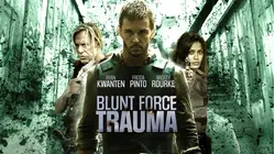 Blunt Force Trauma