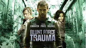 Blunt Force Trauma
