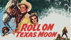 Roll on Texas Moon