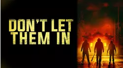 Don't Let Them In