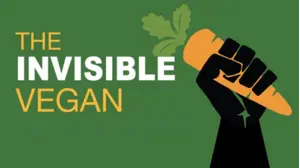 The Invisible Vegan