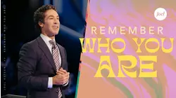 Remember Who You Are