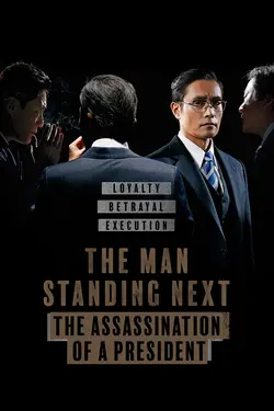 The Man Standing Next: The Assassination of a President