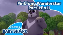 Pinkfong Wonderstar Part 1 - Ep.11