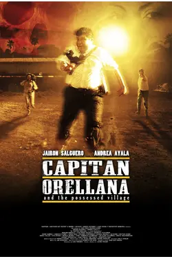 Capitan Orellana and the Possessed Village