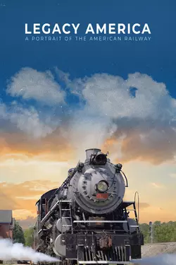 Legacy America: A Portrait of the American Railway