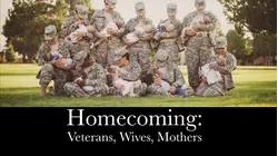 Homecoming: Veterans, Wives, Mothers