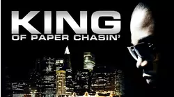King Of Paper Chasin'