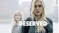 Undeserved