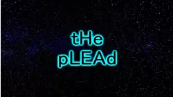 The Plead