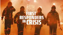 First Responders In Crisis