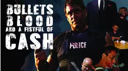 Bullets Blood and a Fistful of Cash
