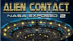 Alien Contact Nasa Exposed 2