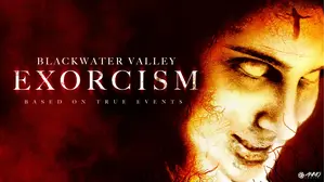 Blackwater Valley Exorcism