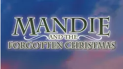 Mandie And The Forgotten Christmas