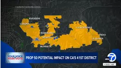 Prop 50 would move congressional district 41 from Riverside County to L.A. County