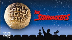 MST3K: Sidehackers